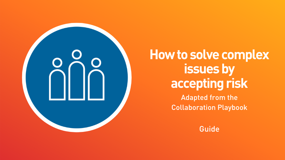 How to solve complex issues by accepting risk | WIG Article