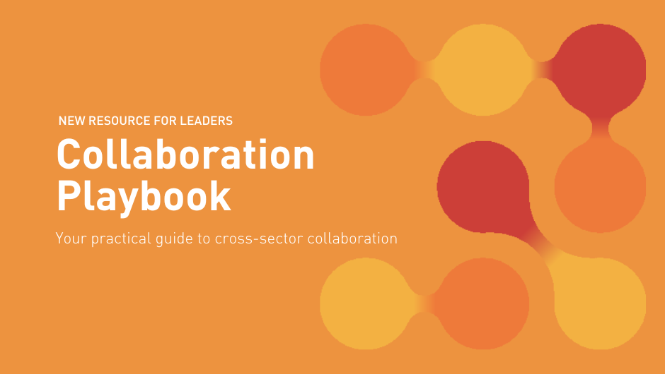 Collaboration Playbook, your practical guide to cross-sector collaboration, on an orange graphic.