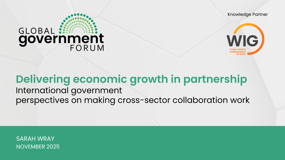 Global Government Forum presentation slide, WIG Knowledge Partner, on delivering economic growth.