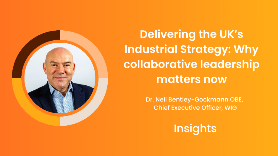 Dr. Neil Bentley-Gockmann, WIG CEO, promoting insights on the UK's Industrial Strategy.